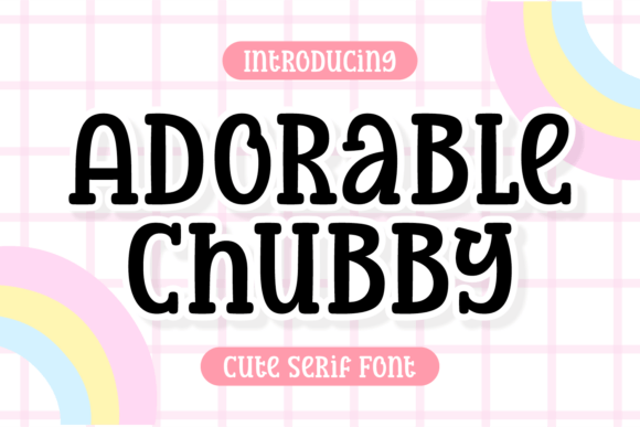 Adorable Chubby Font Download for Desktop