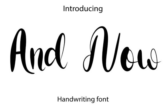 And Now Font Download for Desktop