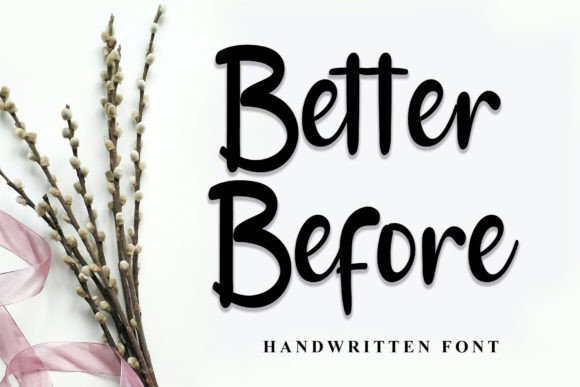Better Before Font Download for Desktop