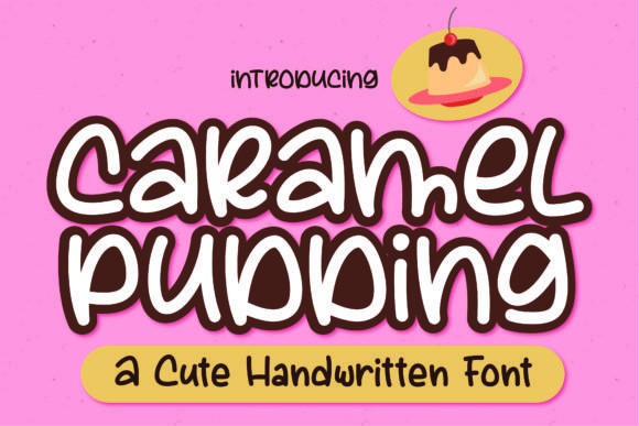 Caramel Pudding Font Download for Desktop
