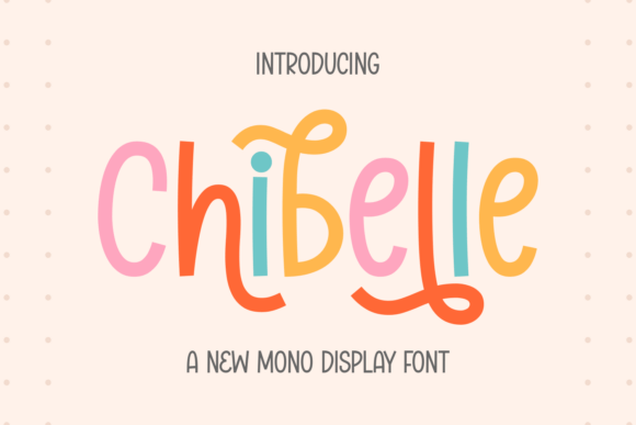 Chibelle Font Download for Desktop