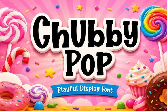 Chubby Pop Font Download for Desktop