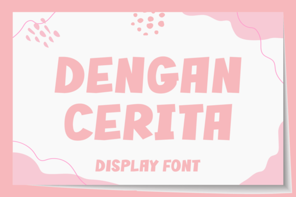 Dengan Cerita Font Download for Desktop