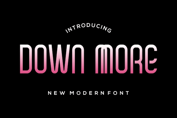 Down More Font Download for Desktop