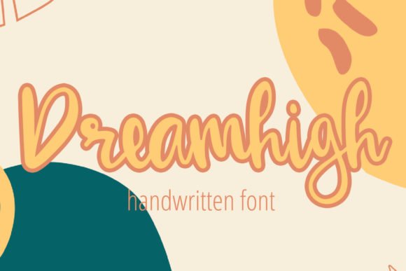 Dreamhigh Font Download for Desktop