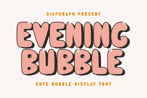 Evening Bubble Font Download for Desktop