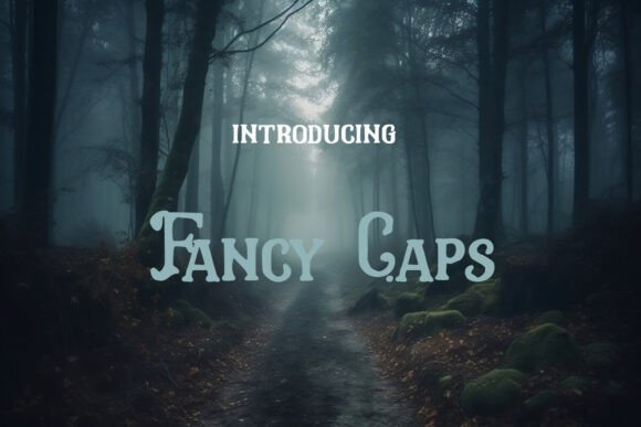 Fancy Caps Font Download for Desktop