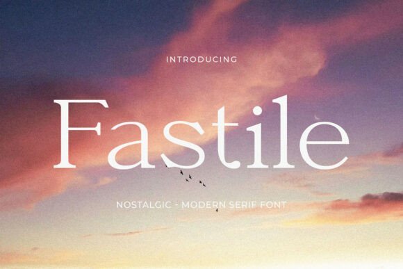 Fastile Font Download for Desktop