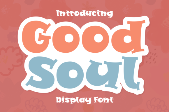 Good Soul Font - Featured Image