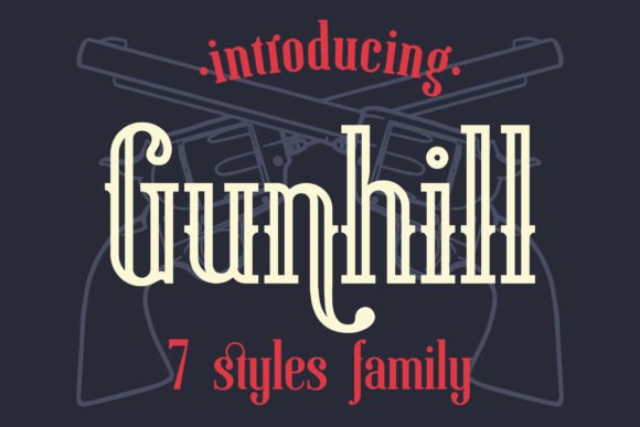 Gunhill Family Font Download for Desktop