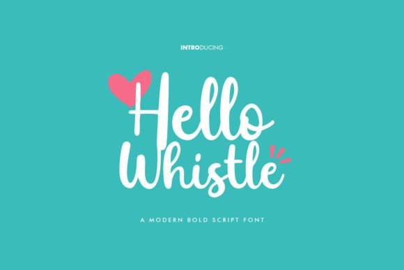 Hello Whistle Font Download for Desktop