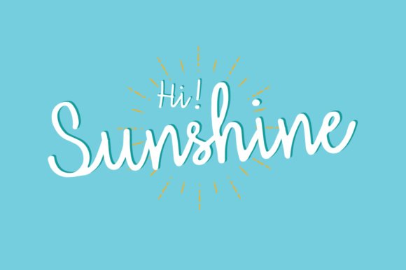 Hi Sunshine Font Download for Desktop
