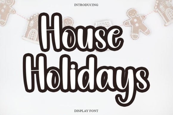 House Holidays Font Download for Desktop