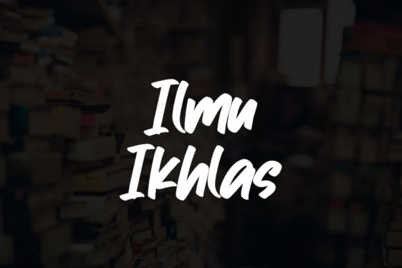 Ilmu Ikhlas Font Download for Desktop