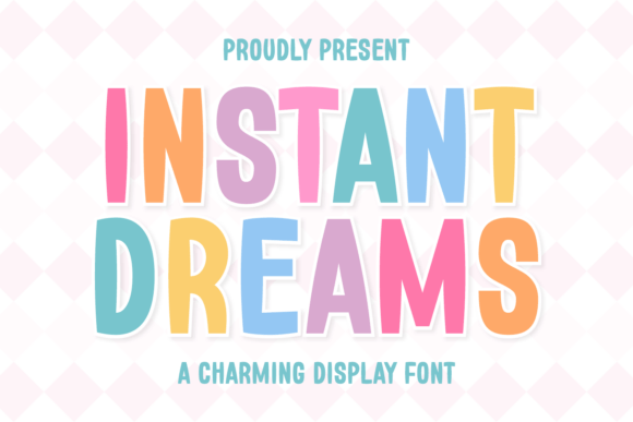 Instant Dreams Font - Featured Image