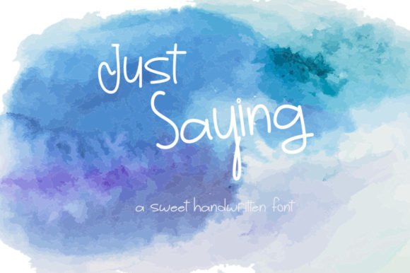 Just Saying Font Download for Desktop