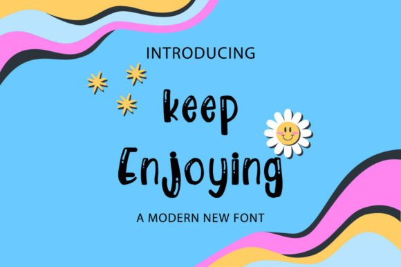 Keep Enjoying Font Download for Desktop