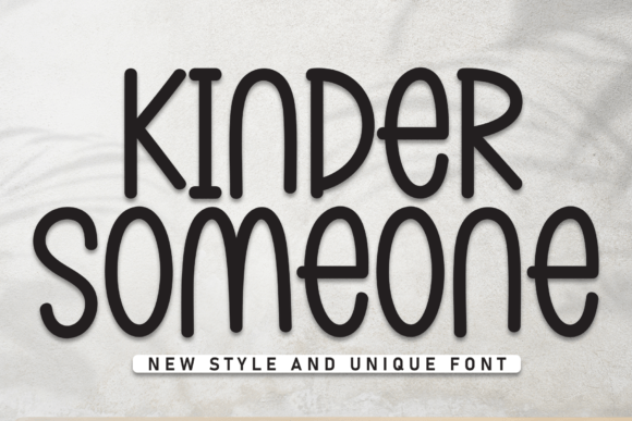Kinder Someone Font Download for Desktop