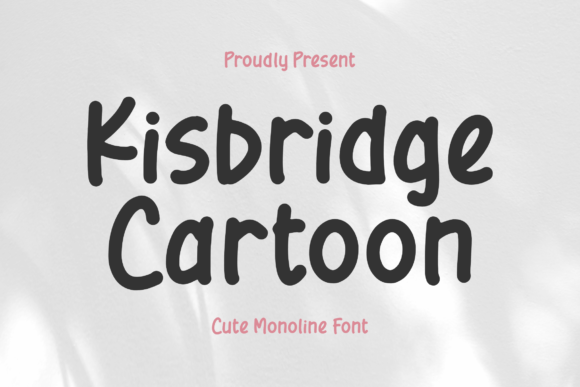 Kisbridge Cartoon Font Download for Desktop