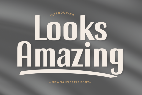 Looks Amazing Font Download for Desktop