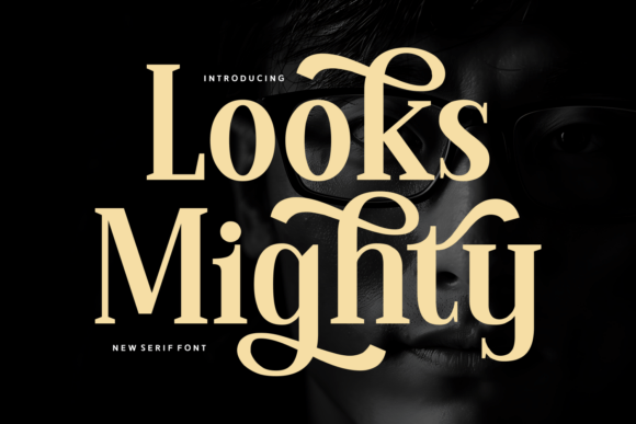 Looks Mighty Font Download for Desktop