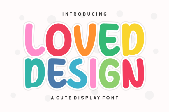 Loved Design Font Download for Desktop