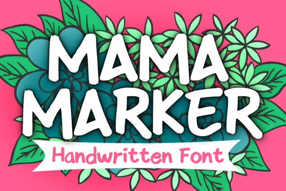 Mama Marker Font Download for Desktop