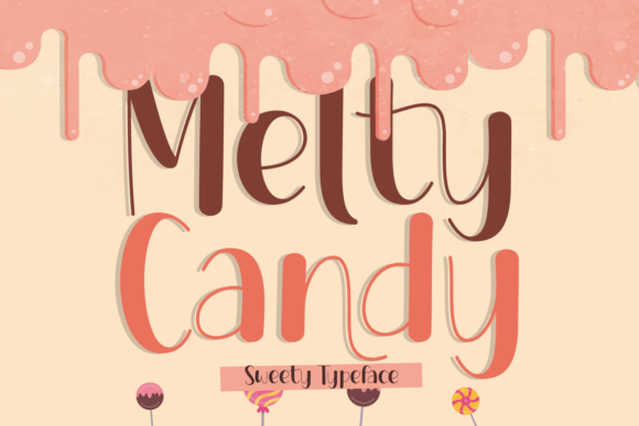 Melty Candy Font Download for Desktop