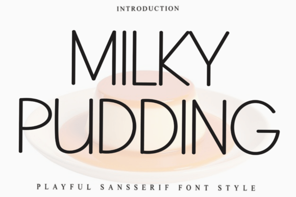 Milky Pudding Font Download for Desktop