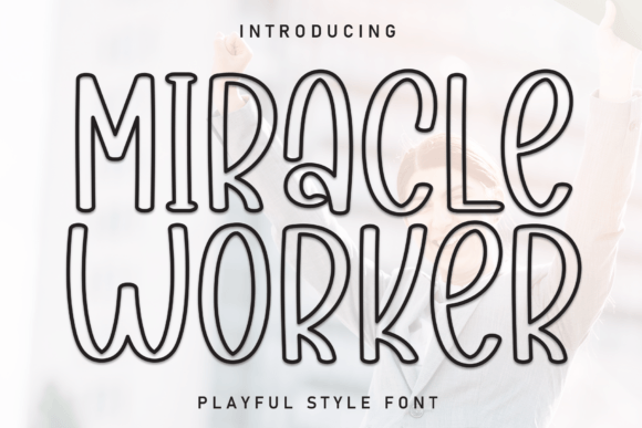Miracle Worker Font Download for Desktop