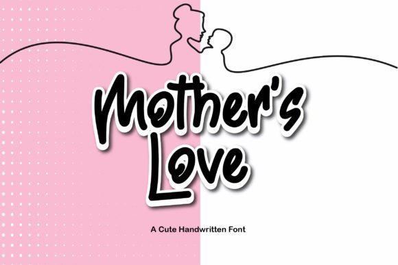 Mother's Love Font - Featured Image