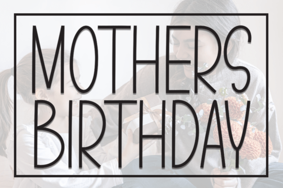 Mothers Birthday Font Download for Desktop