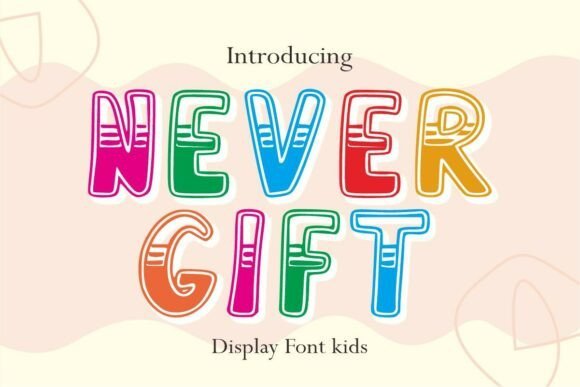 Never Gift Font Download for Desktop