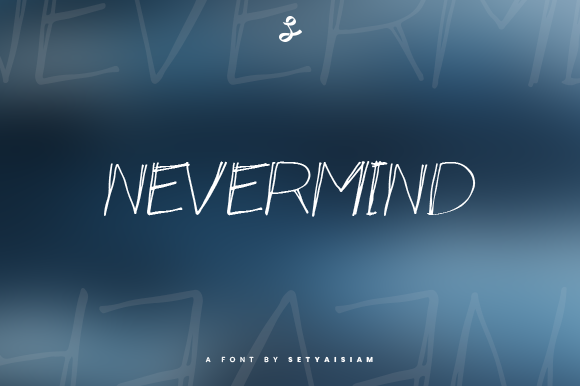 Nevermind Font Download for Desktop