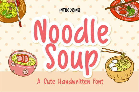 Noodle Soup Font Download for Desktop