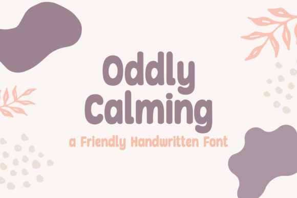 Oddly Calming Font - Featured Image