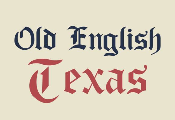 Old English Texas Font Download for Desktop