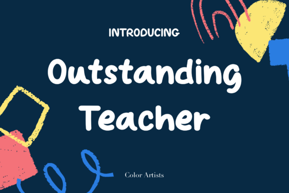 Outstanding Teacher Font Download for Desktop