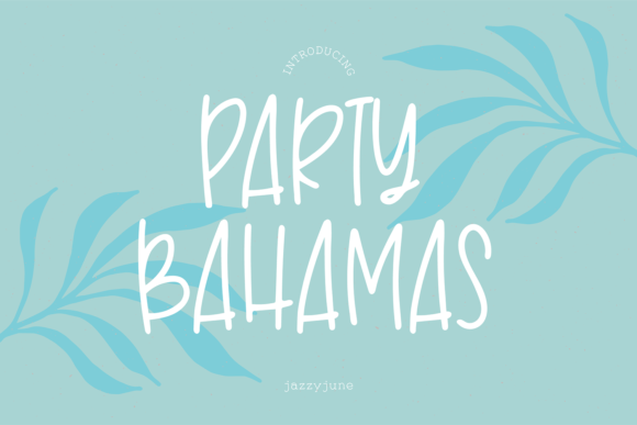 Party Bahamas Font - Featured Image