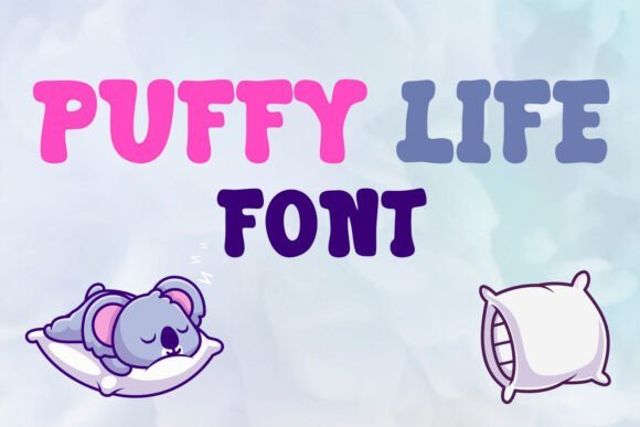 Puffy Life Font Download for Desktop