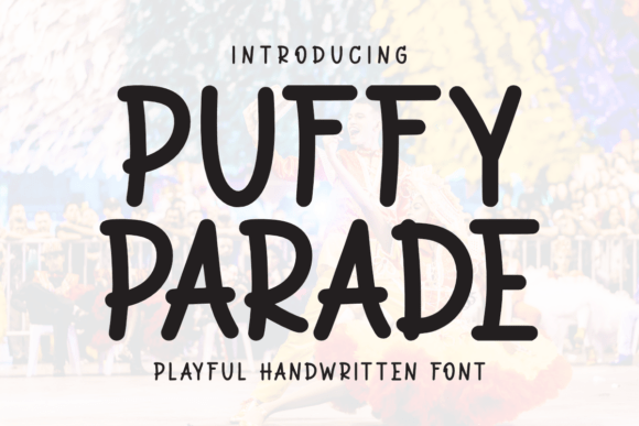 Puffy Parade Font Download for Desktop