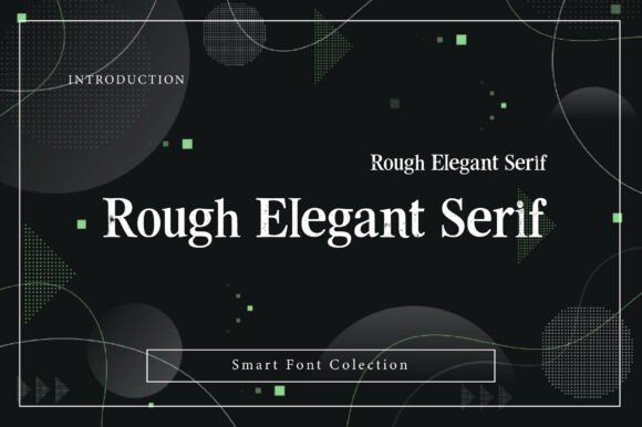 Rough Elegant Serif Font Download for Desktop