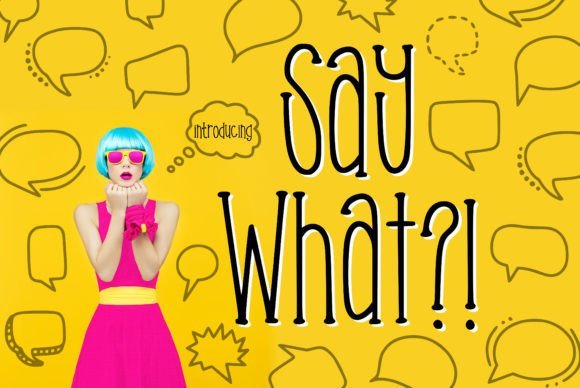Say What?! Font - Featured Image