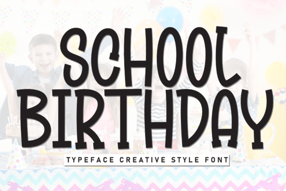 School Birthday Font Download for Desktop