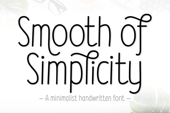 Smooth of Simplicity Font Download for Desktop
